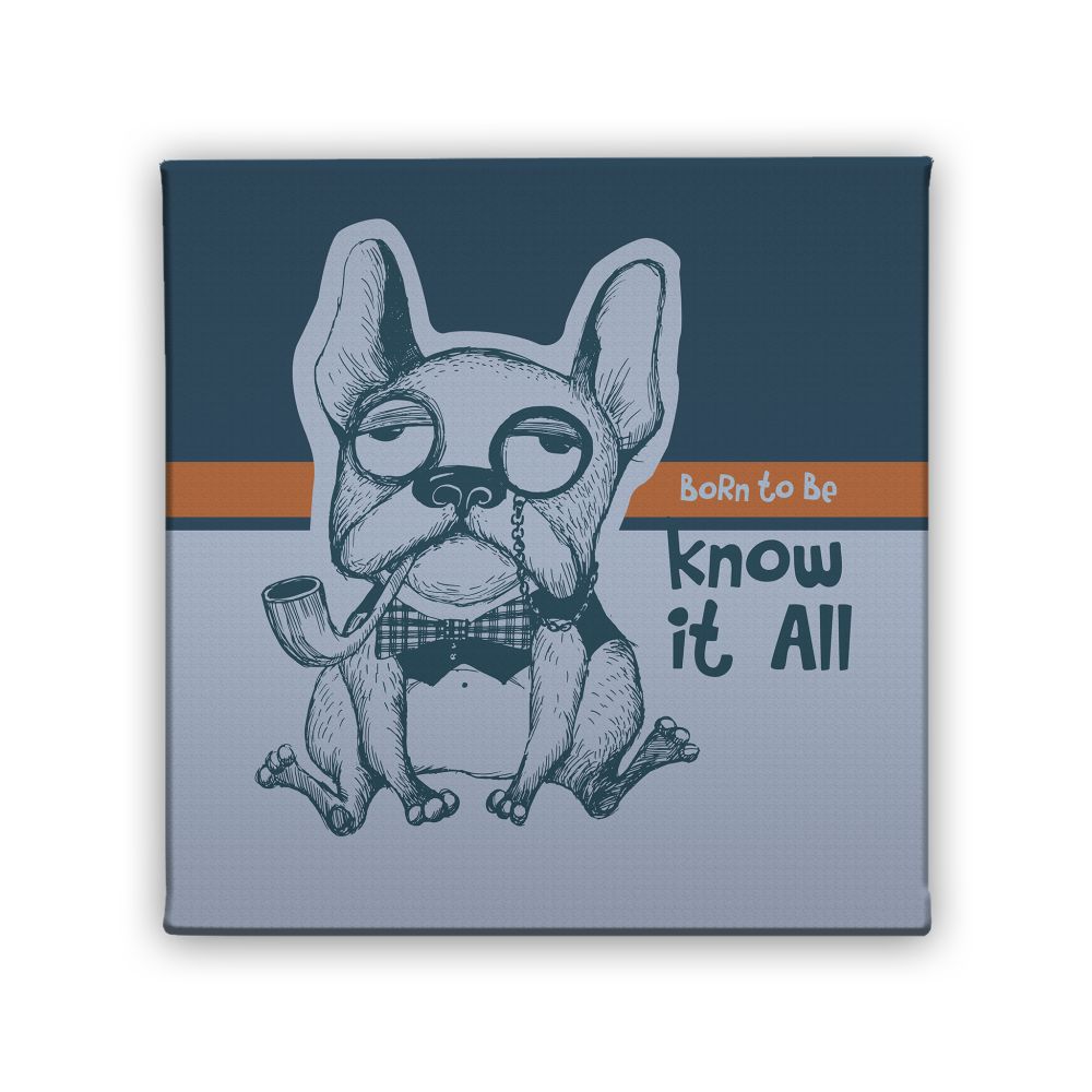 Картина Born To Be Know it All