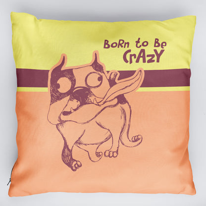 Възглавница Born To Be Crazy
