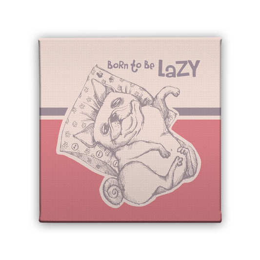 Картина Born To Be Lazy